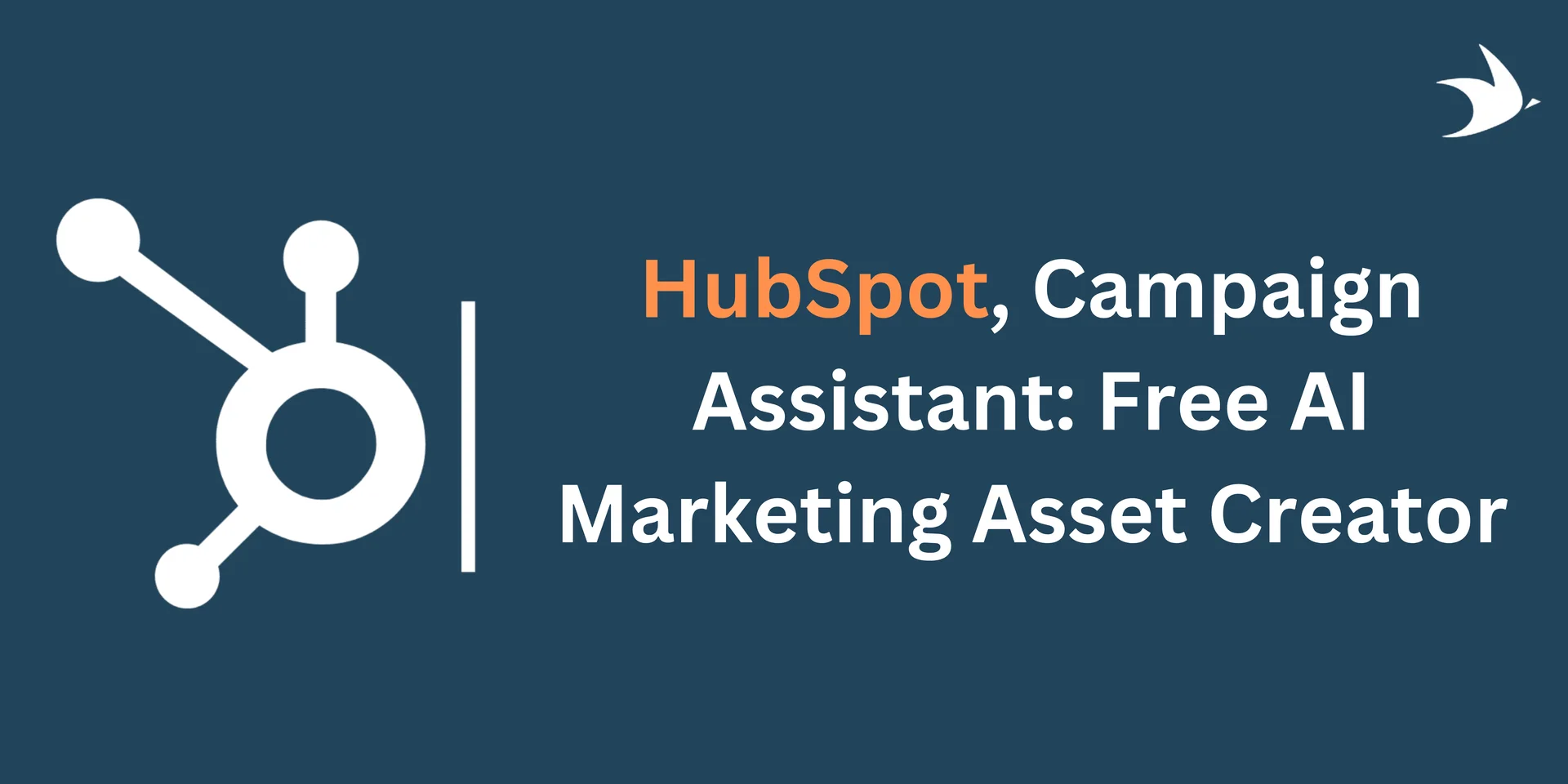 HubSpot Campaign Assistant